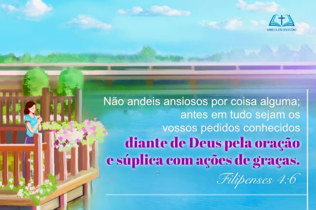 Não andeis ansiosos por coisa alguma