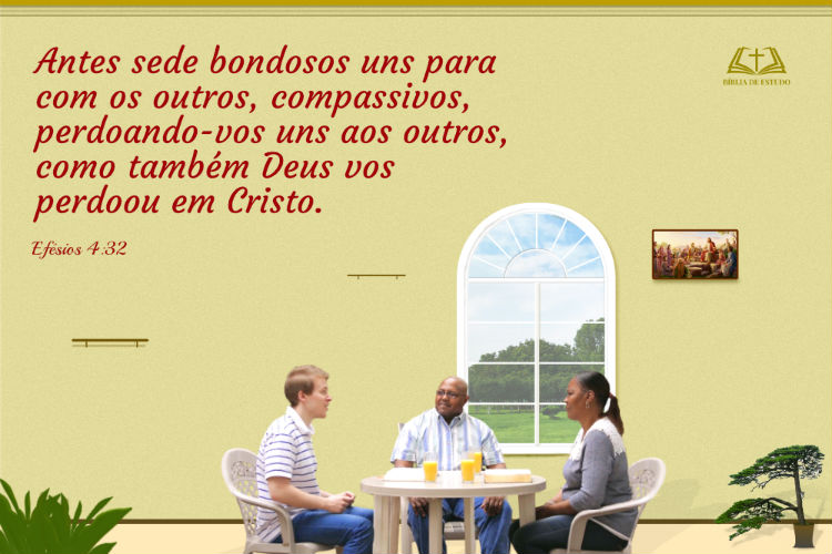 Efésios 4:32 Compassivos, perdoando-vos uns aos outros...
