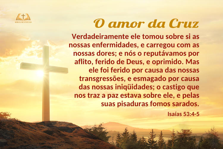 Saías 53:4-5 | O amor da Cruz