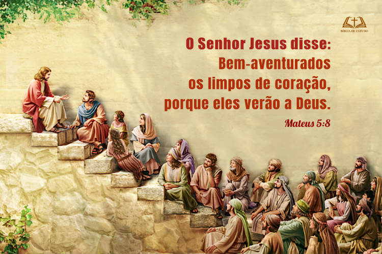 Mateus 5:8 | Bem-aventurados os limpos de coração