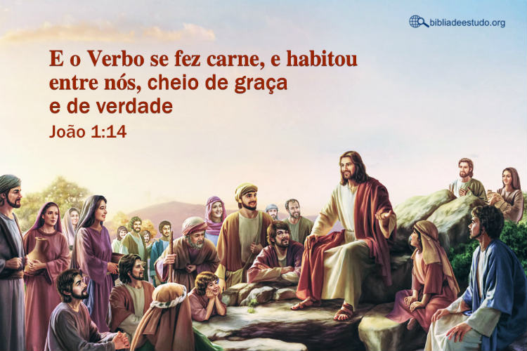 Senhor Jesus,João 1:14 | Por que o verbo se fez carne