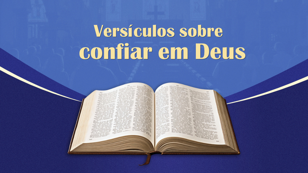 Versículos sobre confiar em Deus