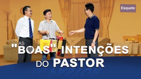Esquete – Vídeo gospel completo dublado "As 'boas' intenções do pastor"