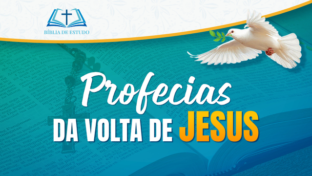 Profecias da volta de Jesus