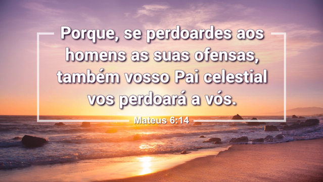 Versículo do Dia: Mateus 6:14 Estudo Bíblico