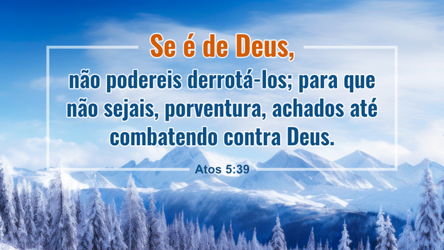 Versículo do Dia: Atos 5:39 Estudo Bíblico