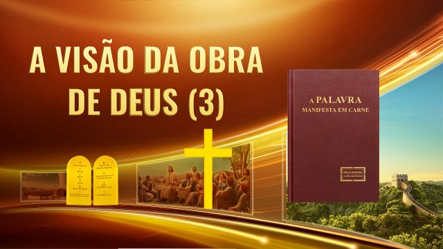 A visão da obra de Deus (3)