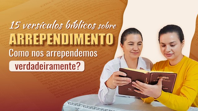15 versículos bíblicos sobre arrependimento: Como nos arrependemos ...