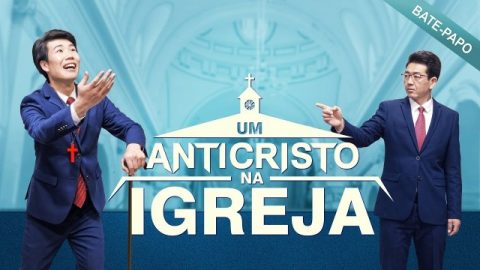 Bate-papo – Um anticristo na igreja