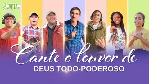 Louvores e Adoração 2020 "Cante o louvor de Deus Todo-Poderoso"