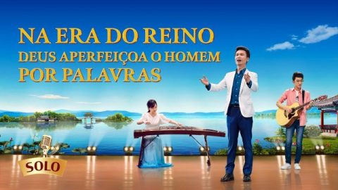 Melhor música gospel 2020 "Na Era do Reino Deus aperfeiçoa o homem por palavras"