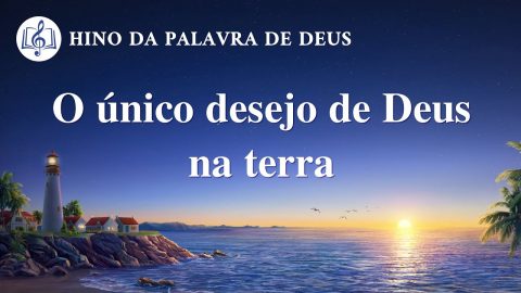 Música gospel 2020 "O único desejo de Deus na terra"