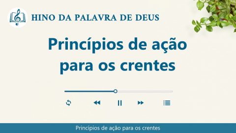 Melhor música gospel 2020 "Princípios de ação para os crentes"