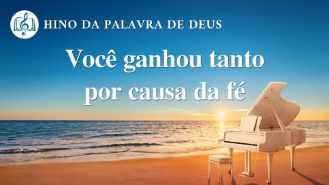 Melhor música gospel 2020 "Você ganhou tanto por causa da fé"