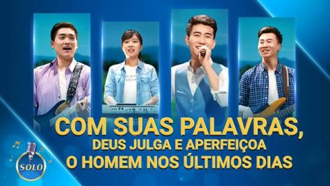 Música gospel 2020 "Com Suas palavras, Deus julga e aperfeiçoa o homem nos últimos dias"