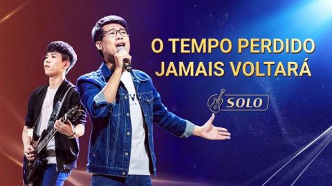 Música gospel 2020 "O tempo perdido jamais voltará"