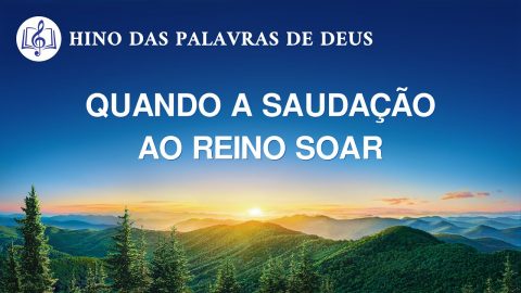 Música gospel 2020 "Quando a saudação ao reino soar"