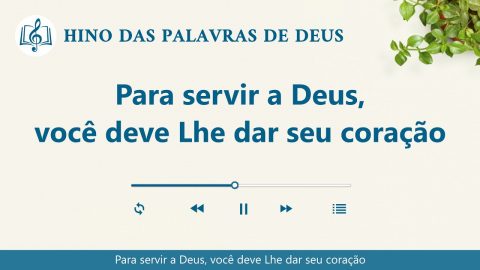 Música gospel 2020 "Para servir a Deus, você deve Lhe dar seu coração"