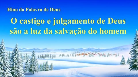 Música gospel em português "O castigo e julgamento de Deus são a luz da salvação do homem"