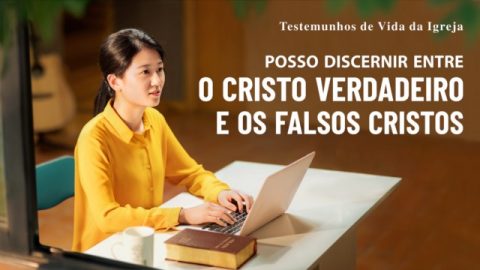 Testemunho evangélico 2020 "Posso discernir entre o Cristo verdadeiro e os falsos cristos"