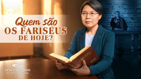 Testemunho de fé "Quem são os fariseus de hoje?"