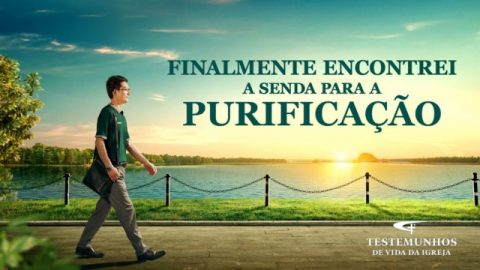 Testemunho de fé "Finalmente encontrei a senda para a purificação"