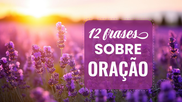 12 frases sobre oração