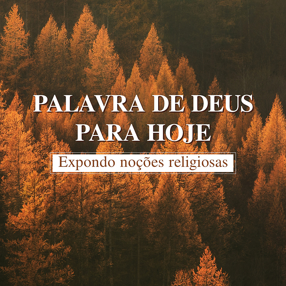 Palavras diárias de Deus: Expondo noções religiosas | Trecho 281
